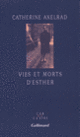 Couverture Vies et morts d'Esther (Catherine Axelrad)
