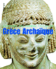 Couverture Grèce Archaïque (Jean Charbonneaux,Roland Martin,François Villard)