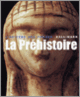 Couverture La Préhistoire (Denis Vialou)