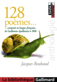 Couverture 128 poèmes composés en langue française, de Guillaume Apollinaire à 1968 (,Collectif(s) Collectif(s),Jacques Roubaud)