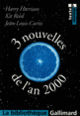 Couverture 3 nouvelles de l'an 2000 (Jean-Louis Curtis,Harry Harrison,Kit Reed)
