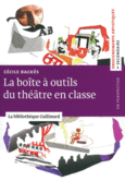 Couverture La boîte à outils du théâtre en classe ()