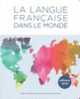 Couverture La langue française dans le monde (Collectif(s) Collectif(s))