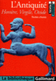 Couverture L'Antiquité ( Homère, Ovide, Virgile)