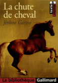 Couverture La chute de cheval ()