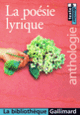 Couverture La poésie lyrique ( Anthologies,Collectif(s) Collectif(s))