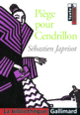 Couverture Piège pour Cendrillon (Sébastien Japrisot)