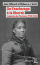 Couverture De l'esclavage à la liberté (Jean Hebrard,Rebecca J. Scott)