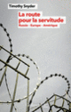 Couverture La route pour la servitude (Timothy Snyder)