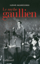 Couverture Le mythe gaullien (Sudhir Hazareesingh)