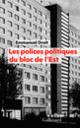 Couverture Les polices politiques du bloc de l'Est (Emmanuel Droit)