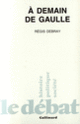 Couverture À demain de Gaulle (Régis Debray)