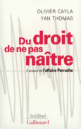 Couverture Du droit de ne pas naître (,Yan Thomas)
