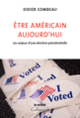 Couverture Être américain aujourd'hui (Didier Combeau)