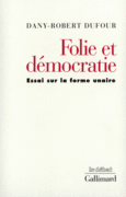 Couverture Folie et démocratie ()