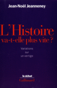 Couverture L'Histoire va-t-elle plus vite ? ()