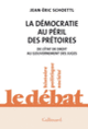 Couverture La Démocratie au péril des prétoires (Jean-Éric Schoettl)