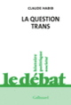 Couverture La question trans (Claude Habib)