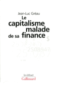 Couverture Le Capitalisme malade de sa finance ()