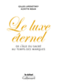 Couverture Le Luxe éternel (Gilles Lipovetsky,Elyette Roux)