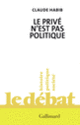 Couverture Le privé n'est pas politique (Claude Habib)
