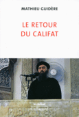 Couverture Le retour du califat ()