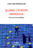 Couverture Quand l'Europe improvise ()