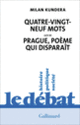 Couverture Quatre-vingt-neuf mots / Prague, poème qui disparaît (Milan Kundera)
