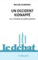 Couverture Un Occident kidnappé (Milan Kundera)
