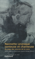 Couverture Nannette Lévesque, conteuse et chanteuse du pays des sources de la Loire (,Marie-Louise Tenèze)
