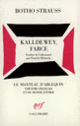 Couverture Kalldewey, farce (Botho Strauss)