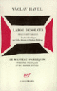 Couverture Largo Desolato (Václav Havel)