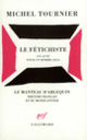 Couverture Le Fétichiste (Michel Tournier)