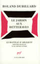 Couverture Le Jardin aux betteraves (Roland Dubillard)