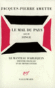 Couverture Le Mal du pays / Singe (Jacques-Pierre Amette)