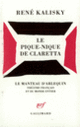 Couverture Le Pique-nique de Claretta (René Kalisky)