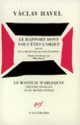 Couverture Le Rapport dont vous êtes l'objet / Plus moyen de se concentrer ! (Václav Havel)