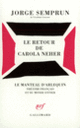 Couverture Le Retour de Carola Neher (Jorge Semprún)