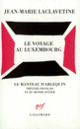 Couverture Le Voyage au Luxembourg (Jean-Marie Laclavetine)
