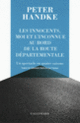 Couverture Les innocents, moi et l'inconnue au bord de la route départementale (Peter Handke)