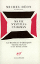 Couverture Ma vie n'est plus un roman (Michel Déon)