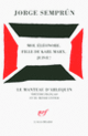 Couverture Moi, Éléonore, fille de Karl Marx, juive! (Jorge Semprún)