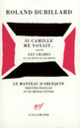 Couverture Si Camille me voyait... / Les Crabes ou les hôtes et les hôtes (Roland Dubillard)