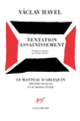 Couverture Tentation – Assainissement (Václav Havel)