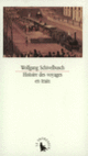 Couverture Histoire des voyages en train (Wolfgang Schivelbusch)