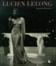 Couverture Lucien Lelong l'intemporel (Jacqueline Demornex)