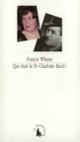 Couverture Qui était le Pr Charlotte Bach? (Francis Wheen)