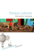 Couverture Éducation tropicale ()