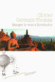 Couverture Manger le vent à Borobudur (Olivier Germain-Thomas)