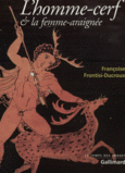 Couverture L'Homme-cerf et la femme-araignée ()